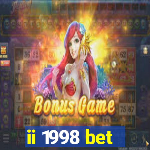 ii 1998 bet